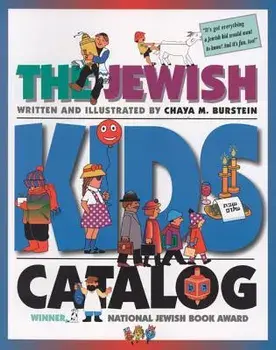 The Jewish Kids' Catalog, Paperback/Chaya M. Burstein