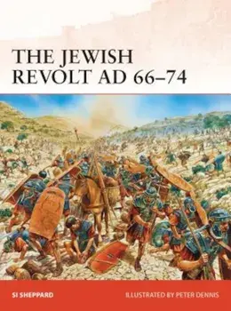 The Jewish Revolt Ad 66-74, Paperback/Si Sheppard