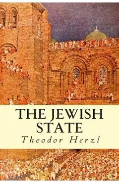 The Jewish State - Theodor Herzl