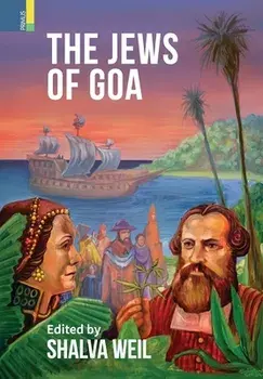 The Jews of Goa, Hardcover/Shalva Weil