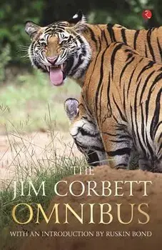 The Jim Corbett Omnibus - Vol. 1, Paperback/Jim Corbett