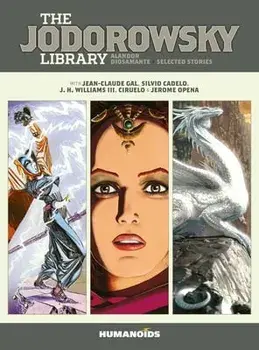 The Jodorowsky Library (Book Four), Hardback/Alejandro Jodorowsky
