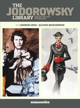 The Jodorowsky Library (Book Two). Son of the Gun * Pietrolino, Hardback/Olivier Boiscommun