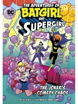 The Joker’s Comedy Chaos, Paperback/Jay Albee