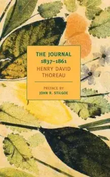 The Journal: 1837-1861, Paperback/Henry David Thoreau