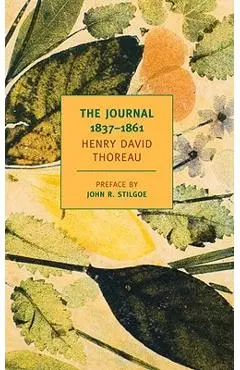 The Journal of Henry David Thoreau, 1837-1861 - Henry David Thoreau