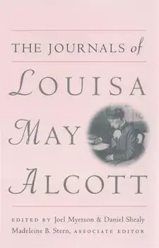 The Journals of Louisa May Alcott, Paperback/Louisa May Alcott