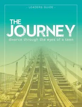 The Journey: Divorce Through the Eyes of a Teen Leader's Guide, Paperback/Krista Smith-Larson