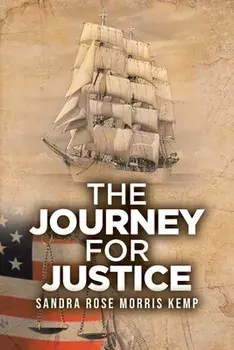 The Journey for Justice, Paperback/Sandra Rose Morris Kemp