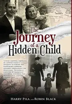 The Journey of a Hidden Child, Hardcover/Harry Pila