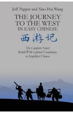 The Journey to the West in Easy Chinese - Jeff Pepper