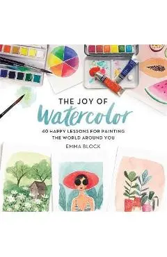 The Joy of Watercolor