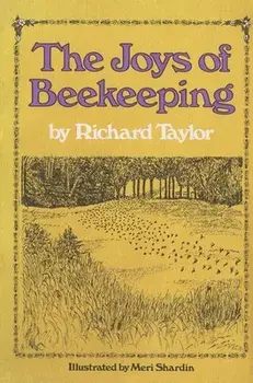The Joys of Beekeeping, Hardcover/Richard Taylor