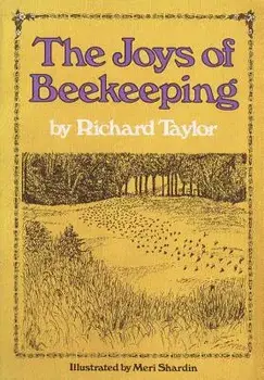 The Joys of Beekeeping, Paperback/Richard Taylor