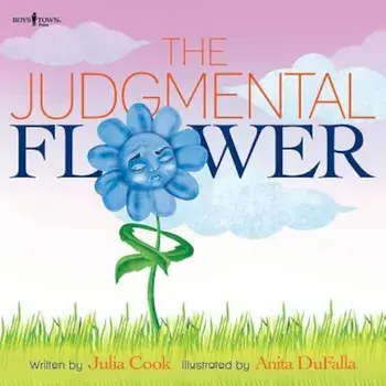 The Judgmental Flower, Paperback/Julia Cook