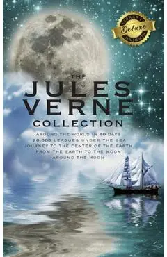 The Jules Verne Collection (5 Books in 1) Around the World in 80 Days, 20,000 Leagues Under the Sea, Journey to the Center of the Earth, From the Eart - Jules Verne
