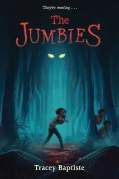 The Jumbies, Paperback/Tracey Baptiste