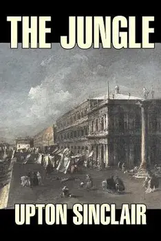 The Jungle by Upton Sinclair, Fiction, Classics, Paperback/Upton Sinclair