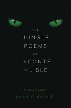The Jungle Poems of LeConte de Lisle, Paperback/David R. Slavitt