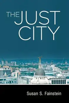 The Just City, Paperback/Susan S. Fainstein