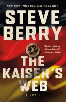 The Kaiser's Web. A Novel, Paperback/Steve Berry