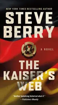 The Kaiser's Web, Paperback/Steve Berry