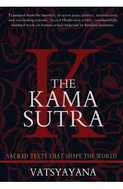 The Kama Sutra: Original Edition - Vatsyayana