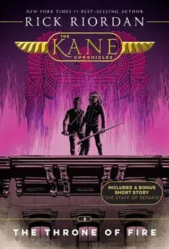 The Kane Chronicles, Book Two the Throne of Fire (New Cover), Paperback/Rick Riordan