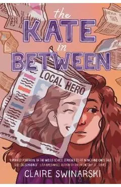 The Kate in Between - Claire Swinarski