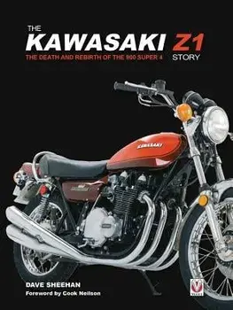 The Kawasaki Z1 Story: The Death and Rebirth of the 900 Super 4, Paperback/David Sheehan