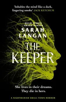 The Keeper. A devastating small-town horror, Paperback/Sarah Langan