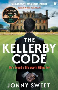 The Kellerby Code. 'If you like Wodehouse and you liked Highsmith . . . that's what it reminded me of.' Richard Osman, Main, Paperback/Jonny Sweet