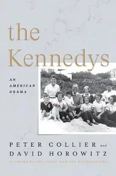 The Kennedys: An American Drama, Paperback/Peter Collier