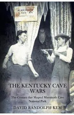 The Kentucky Cave Wars - David Kem