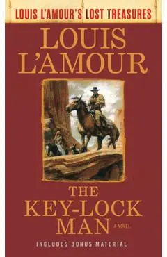 The Key-Lock Man (Louis l'Amour's Lost Treasures) - Louis L'amour