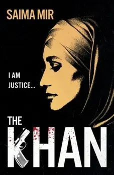 The Khan. A Times & Sunday Times Crime Novel of the Year, Paperback/Saima Mir
