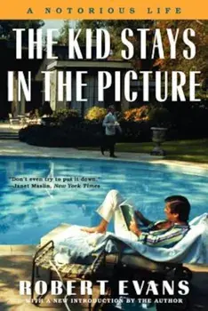 The Kid Stays in the Picture, Paperback/Robert Evans