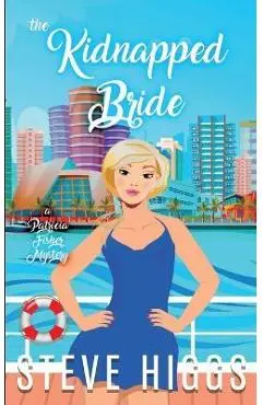 The Kidnapped Bride - Steve Higgs