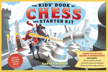 The Kids' Book of Chess and Starter Kit. Learn to Play and Become a Grandmaster! Includes Illustrated Chessboard, Full-Color Instructional Book, and 32 Sturdy 3-D Cardboard Pieces, Revised ed., Paperback/Harvey Kidder