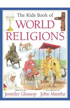 The Kids Book of World Religions - Jennifer Glossop