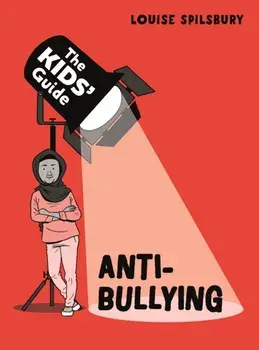 The Kids' Guide: Anti-Bullying, Paperback/***