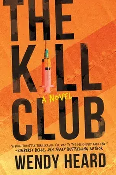 The Kill Club, Paperback/Wendy Heard