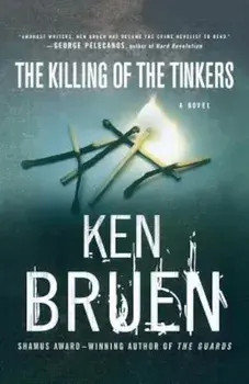 The Killing of the Tinkers, Paperback/Ken Bruen