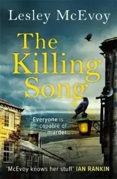 The Killing Song. The must-read British crime thriller of 2022, Paperback/Lesley McEvoy