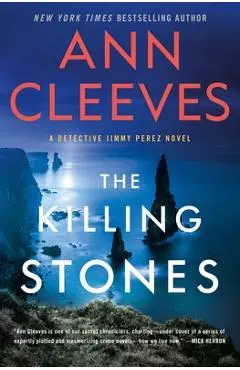 The Killing Stones: A Jimmy Perez Novel - Ann Cleeves