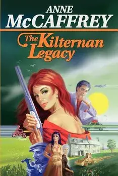 The Kilternan Legacy, Paperback/Anne McCaffrey