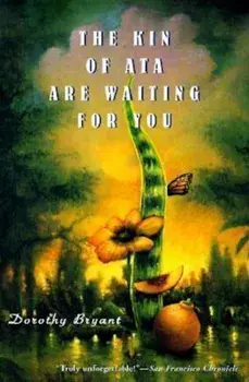 The Kin of Ata Are Waiting for You, Paperback/Dorothy Bryant