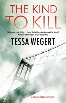 The Kind to Kill. Main, Paperback/Tessa Wegert