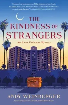 The Kindness of Strangers, Paperback/Andy Weinberger