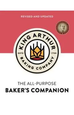 The King Arthur Baking Company's All-Purpose Baker's Companion - King Arthur Baking Company